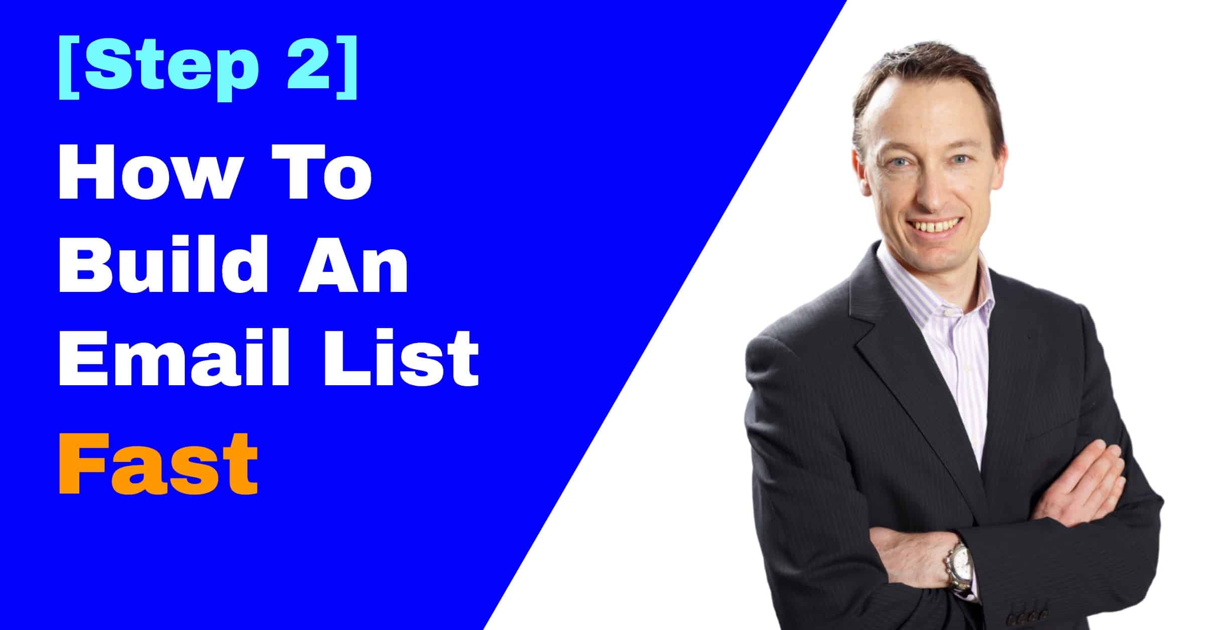 How to Build an Email List Fast